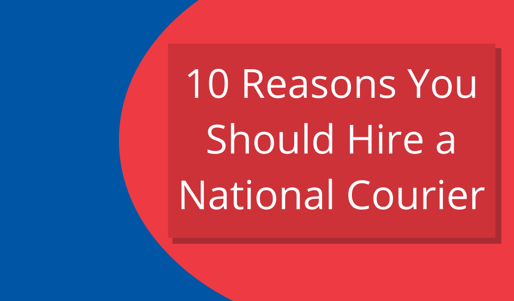 10 Reasons you should hire a national courier - Dropoff, changing same-day delivery for business