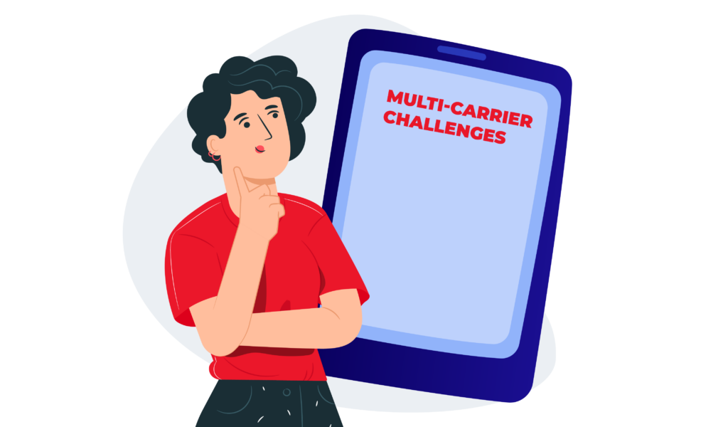 Challenges and Considerations of Multi-Carrier Shipping